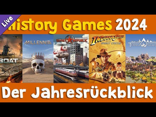 Die TOP 40 History Games 2024  Der große Jahresrückblick (Livestream-Aufzeichnung)