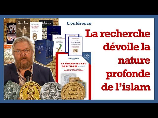 La recherche historique dévoile la nature profonde de l'islam - Odon LAFONTAINE