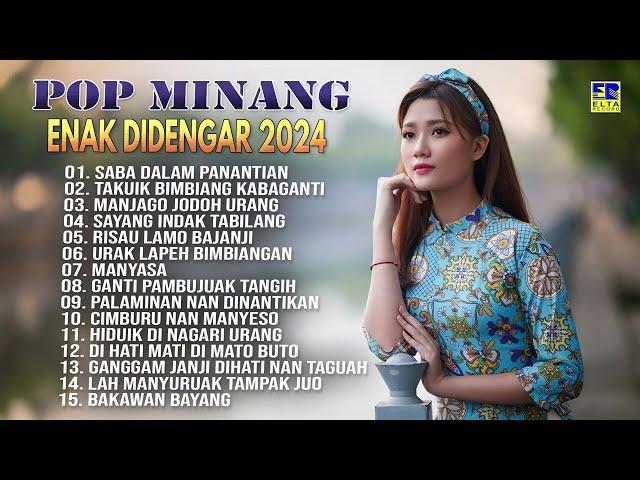 Lagu Minang Enak Didengar 2024  - Lagu Minang Terbaru 2024