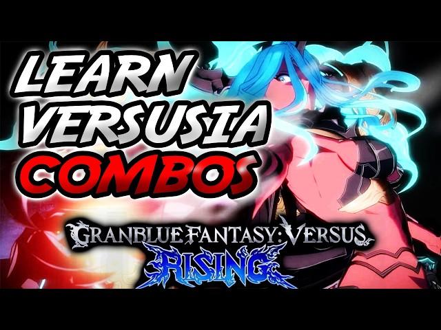 GranBlue Fantasy versus Rising | Versusia Combos You Need to Learn | GBVSR Versusia Combo Guide