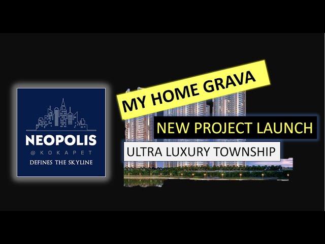 My Home Grava, Upcoming Uber Luxury Project in Neopolis. 4365 sqft to 8640 sqft. Exclusive 4 BHK's.