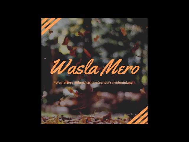 Wasla Mero (Magi Highway Mix 2022)