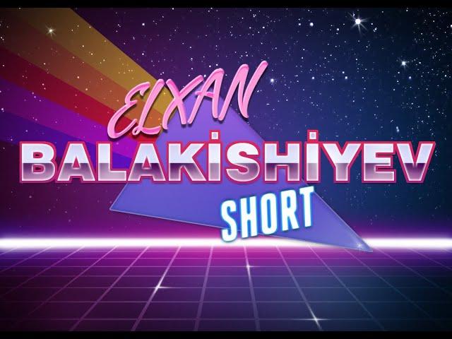 Elxan Balakishiyev - SHORTS