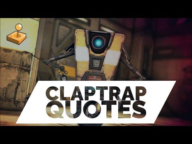 Borderlands 2 - Button Mashup - Best of Claptrap Quotes