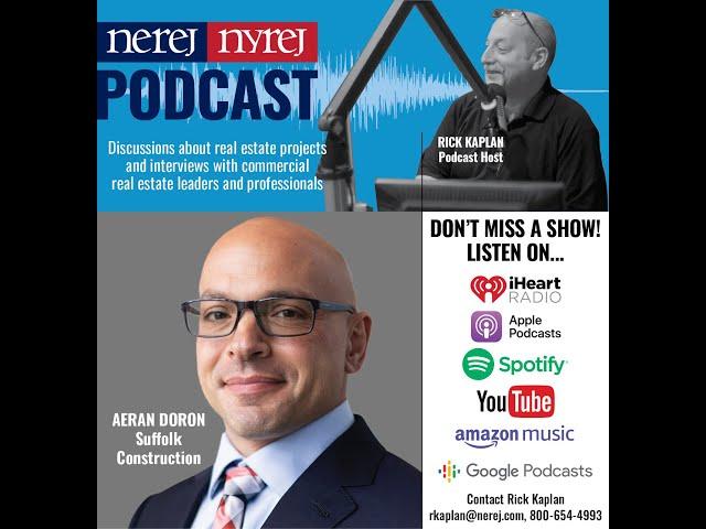 Aeran Doron of Suffolk Construction Interview on NEREJ NYREJ Podcast