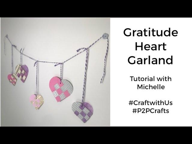 Craft with Us - Gratitude Heart Garland Tutorial