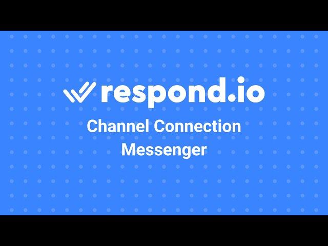 How to Connect Messenger to respond.io