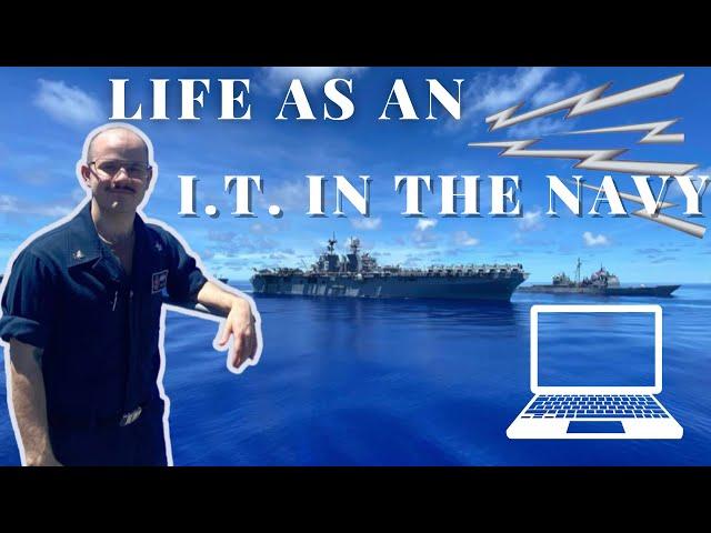 Life as an IT in the Navy (Information System Technician) | Navy Deployment | Navy Rate