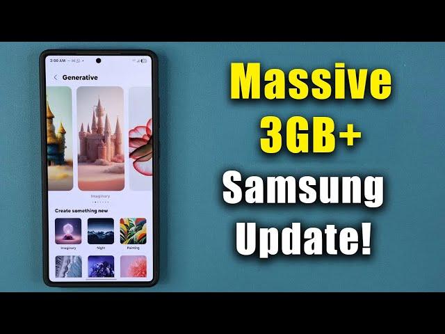 Massive 3GB+ Samsung Update is Here for Galaxy Phones - What's New?