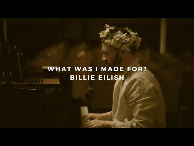 what was i made for: billie eilish (piano rendition)