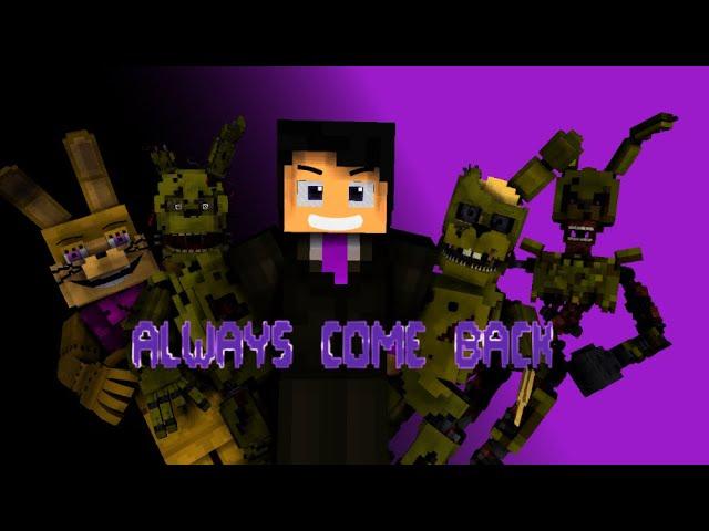 Always Come Back |Fnaf M-I music video|