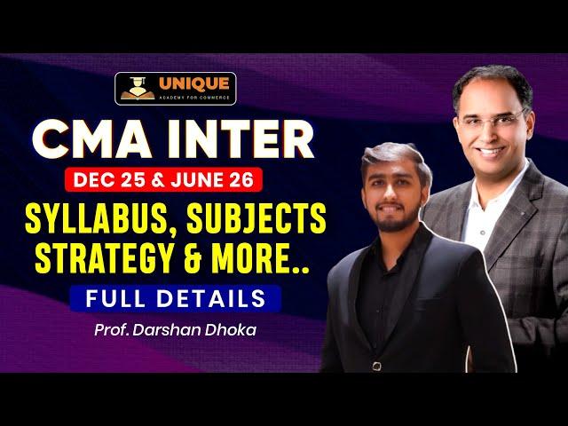 CMA Inter Dec 25 & June 26 Full Details  | Syllabus, Subjects, Strategy & More