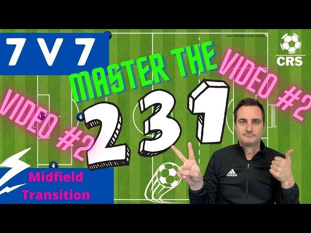 7v7 Soccer 2-3-1 Video #2: Midfield Transition