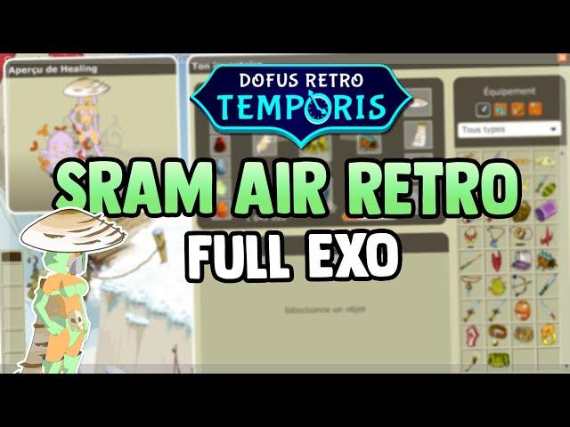 DOFUS RETRO TEMPORIS - MA SRAMETTE AIR SUR RETRO, STUFF EXO - 1500 AGI - 1/2 !