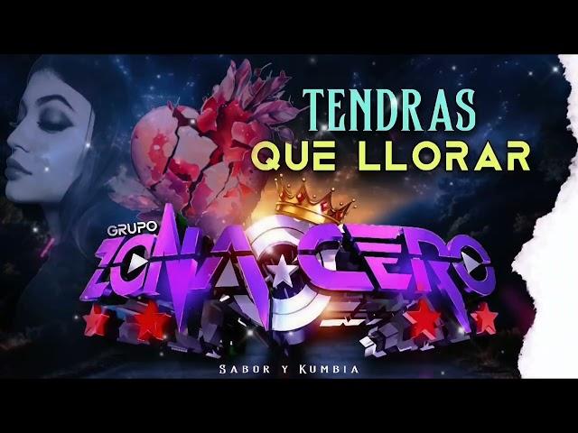 TENDRÁS QUE LLORAR  GRUPO ZONA CERO ( ESTRENO 2025 ) #video #cumbia #musica #amor #2025