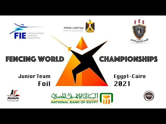 Fencing World Championships Egypt Cairo 2021 - Junior Team Foil 3rd Place & Final