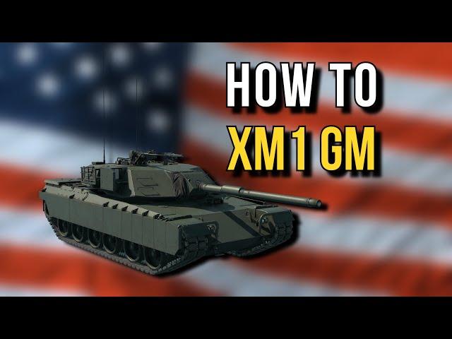 How to XM1 GM