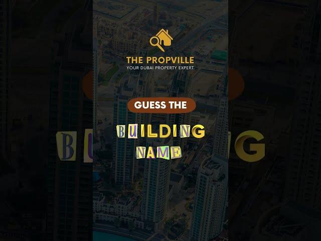 Real Estate | Dubai | The Propville | Guess the building name #shorts