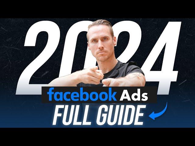 ULTIMATE Facebook Ads Tutorial 2024: From Beginner to Pro