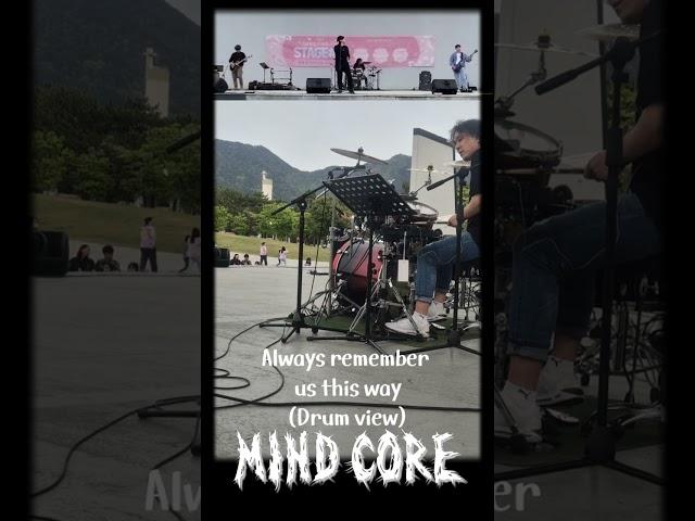 Always remember us this way(Drum view/by Mind Core)