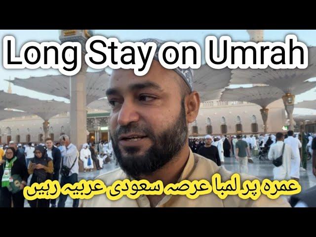 Long time stay on Umrah