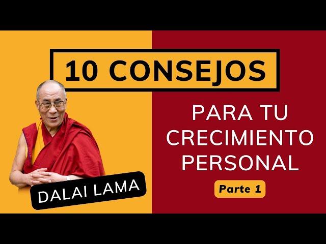  10 Consejos del DALAI LAMA para Encontrar tu Paz ‍️ y Bienestar  (Parte 1)