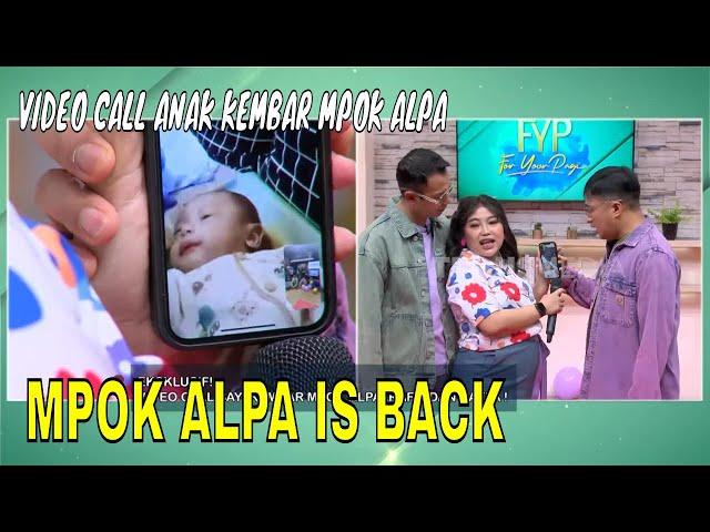 Mpok Alpa Kembali ke FYP!  | FYP (19/11/24) Part 1