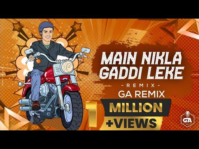 GADAR - MAIN NIKLA GADDI LEKE | Dj SONG | GA REMIX