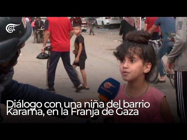 Focus | Diálogo con una niña del barrio Karama, en la Franja de Gaza