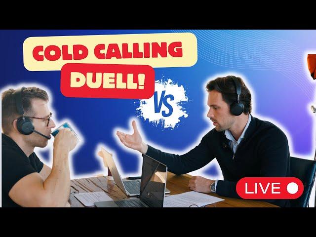 Live Cold Calling - Duell der besten Telefonakquise Methoden 2024