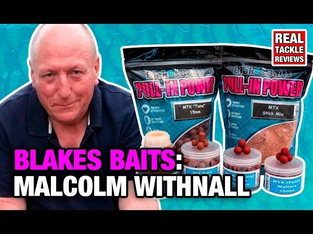 BLAKES BAITS: MALCOLM WHITNALL