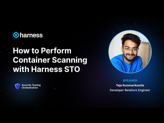 How to Perform Container Scanning with Harness STO