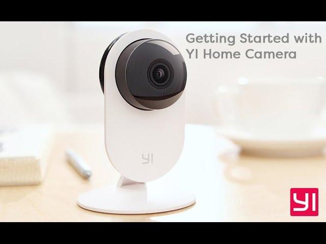 Getting Started with the YI Home Camera