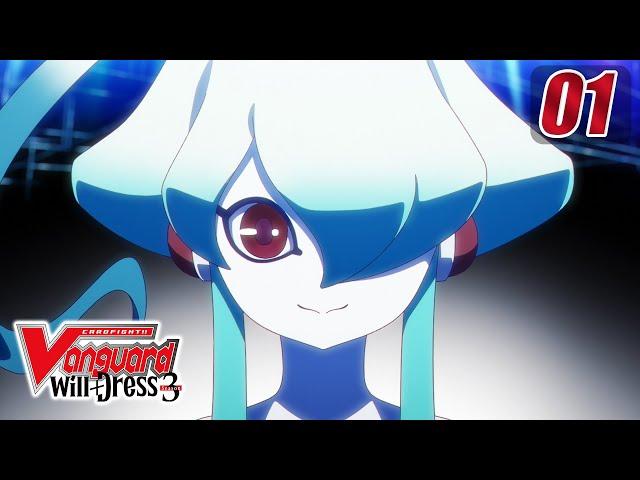 [Sub][Episode 1] CARDFIGHT!! VANGUARD will+Dress S3 - Vanguard of the New World