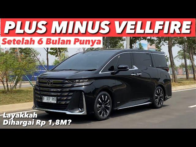 HAL YANG SAYA SUKA DAN TIDAK DARI TOYOTA VELLFIRE BARU