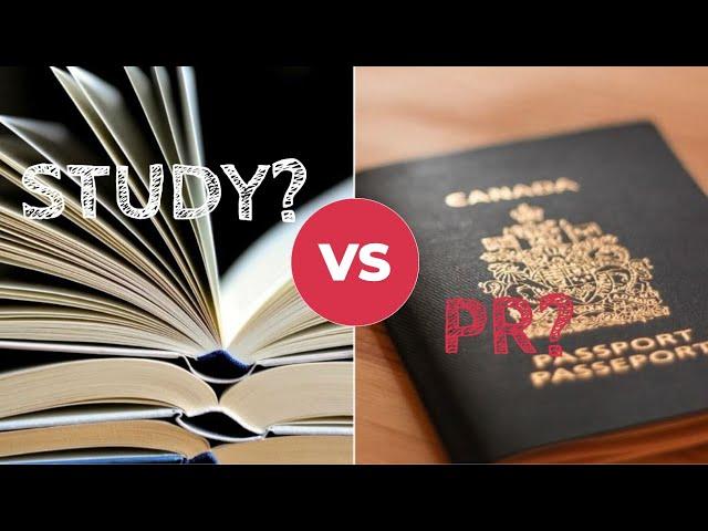 Canada Study or PR?