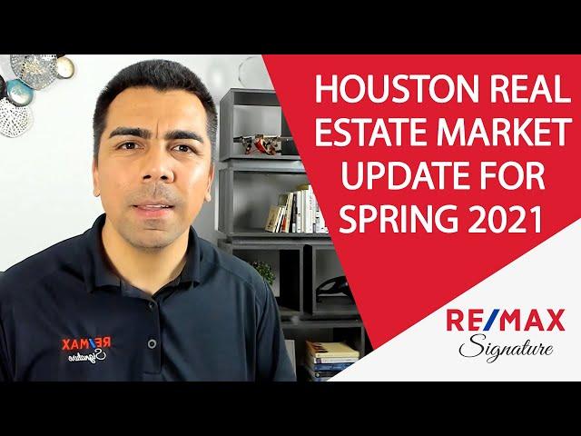 Where’s Houston Real Estate in Spring 2021?