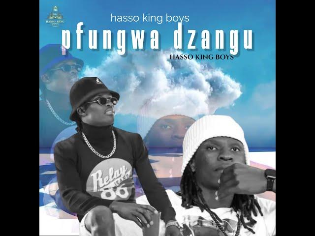 pfungwa dzangu-hasso king boys