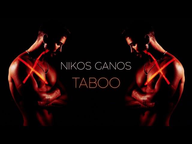 Nikos Ganos - Taboo (Official Audio)