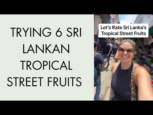 Tropical Fruits in Sri Lanka You Should Try! 