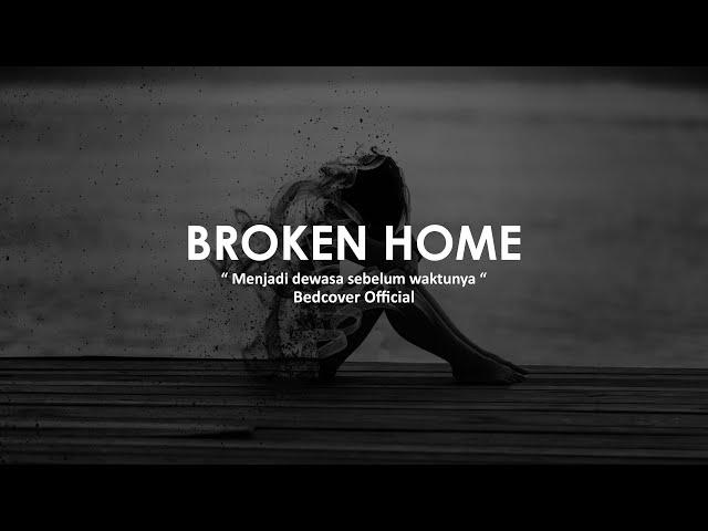 BROKEN HOME I Puisi Bedcover