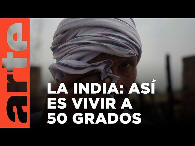 India: vivir a 50 grados | ARTE.tv Documentales