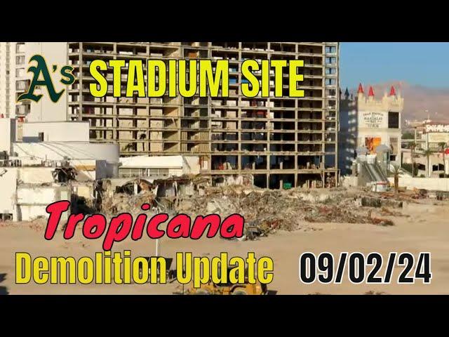 Tropicana Las Vegas Demolition Update 09 02 24