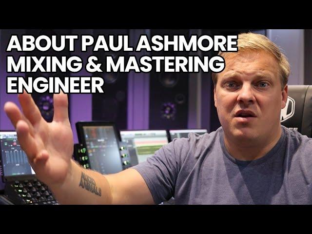 About Paul Ashmore (Audio Animals Mixing & Mastering Engineer)