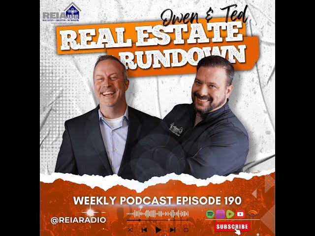 #190: The Real Estate Rundown with Owen and Ted