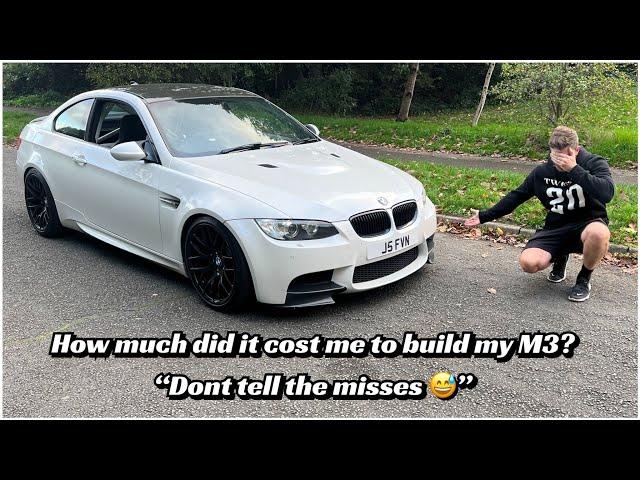 BMW e92 M3 Project Total Cost Breakdown - Don't tell the misses!