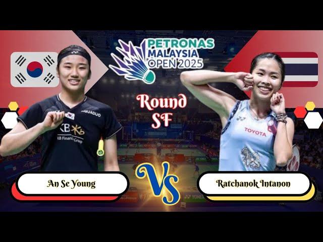 SEMIFINAL | An Se Young VS Ratchanok Intanon | Petronas MO25 #anseyoung #intanon @mnosfam304