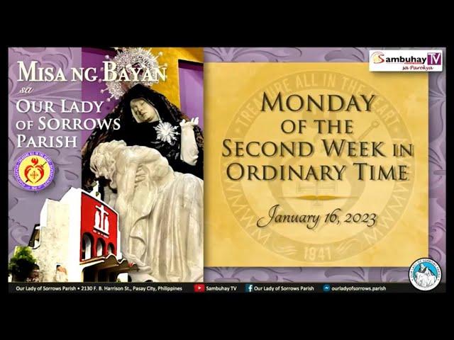 Our Lady of Sorrows Parish | January 16, 2023, 5:30PM | Monday of the Second Week in Ordinary Time