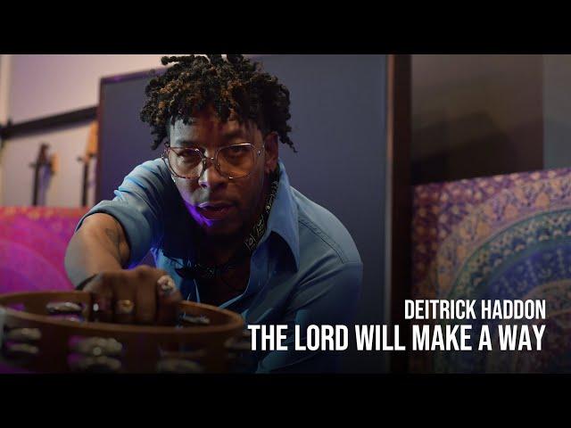 Deitrick Haddon - The Lord Will Make A Way [In Studio Performance]