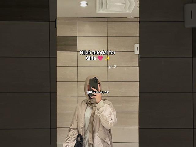 Hijab tutorial for Girls pt.2  #hijab #islamicvideo #islam #tutorial #aesthetic #fyp #shorts